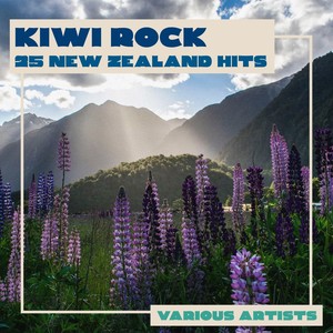 Kiwi Rock - 25 New Zealand Hits