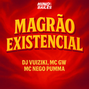 Magrão Existencial (Explicit)