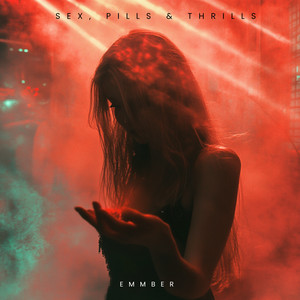 Sex, Pills & Thrills (Extended Mix)