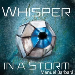Whisper in a Storm (feat. Thalia Tymowski & Millisa Henderson)