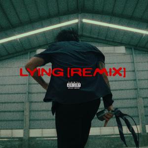 Lying (feat. Koa Punleur) (Remix|Explicit)
