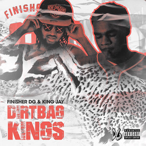 Dirtbag Kings (Explicit)