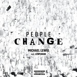 People Change (feat. Lesperado) (Explicit)