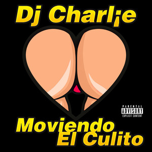 Moviendo el Culito (Explicit)