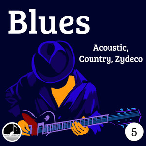 Blues 05 Acoustic, Country, Zydeco