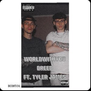 WWY (dreed) (feat. Tyler James) (Explicit)
