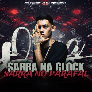 Sarra na glock Sarra no Parafal (Explicit)