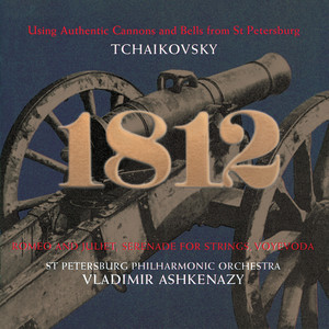 Tchaikovsky: 1812 Overture; Serenade for Strings; Romeo & Juliet Overture etc.