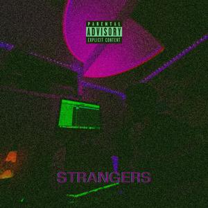 Strangers (Explicit)