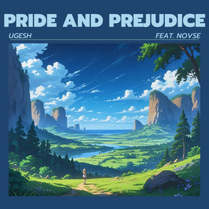 Pride and Prejudice (feat. Novse)