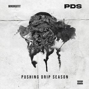 Pushing Drip Season (Explicit)