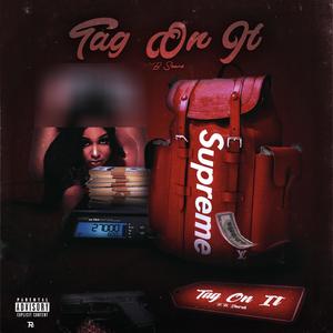 Tag On It (Explicit)