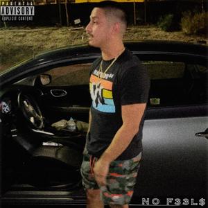 NO F33L$ (Explicit)