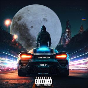 PULL UP (feat. balahon) [Explicit]