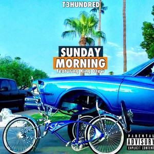Sunday Morning(feat. King Drew) (Explicit)