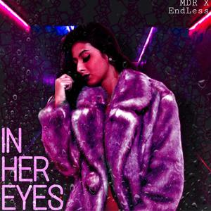 In her eyes (feat. MyDeathReal)