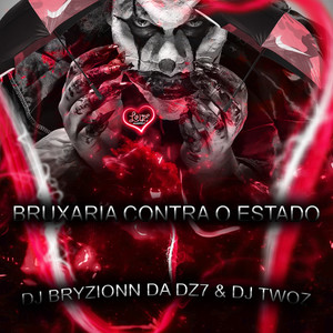 BRUXARIA CONTRA O ESTADO (Explicit)