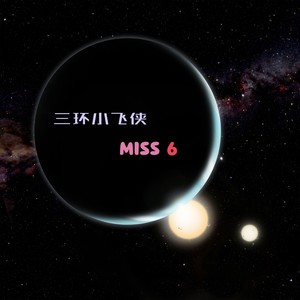 Miss 6 Part II