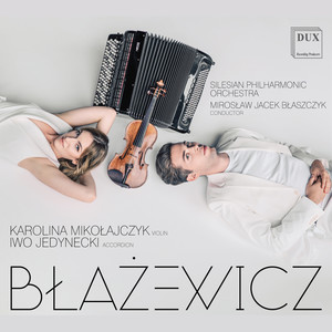 Błażewicz: Violin & Accordion Works