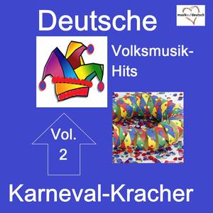 Deutsche Volksmusik-Hits: Karneval-Kracher, Vol. 2