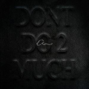 Don't Do 2 Much (Explicit)