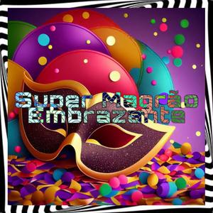 Super Magrão Embrazante (feat. Pocah) (Explicit)