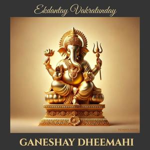 Ganeshay Dheemahi (feat. Krutarth Talavia)