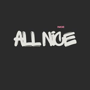 ALL NICE (Explicit)