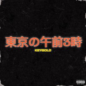 3 Am In Tokyo (Explicit)