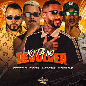 XOTA NO REVOLVER (Explicit)