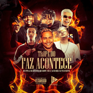 Tropa do Faz Acontece (Explicit)