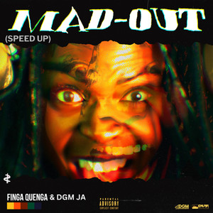 Mad out (Speed Up) (Explicit)