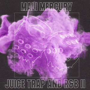 Juice Trap and R&B II (Explicit)