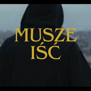 Musze iść (Explicit)