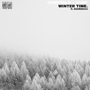 WINTER TIME. (feat. Shores444) (Explicit)