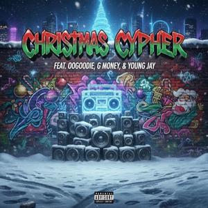 Christmas Cypher (feat. 00Goodie, G Money & Young Jay) (Explicit)