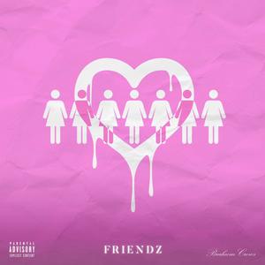 Friendz (Explicit)