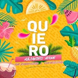 Quiero (feat. Roberto Lucha & Víctor Beltrán)