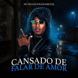 Cansado de Falar de Amor