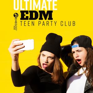 Ultimate EDM Teen Party Club (Top Dance Chart 2018)