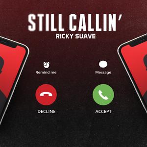 Still Callin'