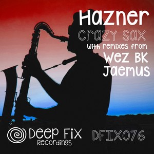 Crazy Sax (The Remixes)