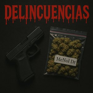 DELINCUENCIAS (Explicit)
