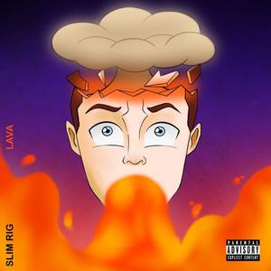 Lava (Explicit)