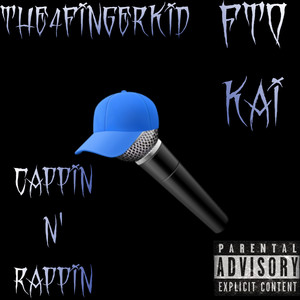 Cappin N Rappin (Explicit)