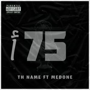 75أ (feat. Medone) [Explicit]