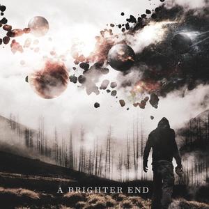 A Brighter End (Explicit)