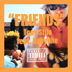 Friends (feat. BabyRhe) (Explicit)