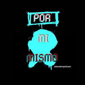 Por Mi Mismo (Explicit)