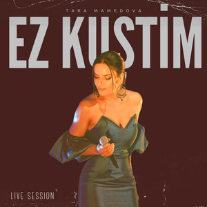 Ez Kuştim (Live Session)